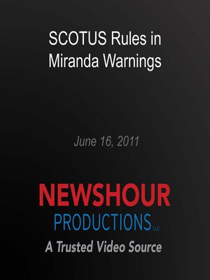 cover image of SCOTUS Rules in Miranda Warnings
